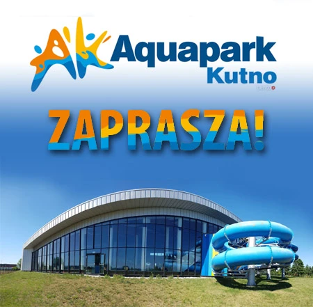 Reklama - Aquapark Kutno